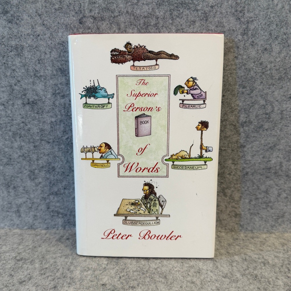 The Superior Person's Book of Words by Peter Bowler - Hardcover